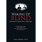 Waking Up Blind: Lawsuits over Eye Surgery - Hardcover