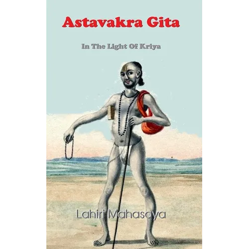 Astavakra Gita: In The Light Of Kriya - Paperback