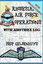 Rhodesian Air Force Operations: With Air Strikes - Paperback