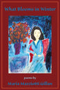 What Blooms in Winter - Paperback