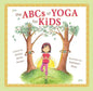 The ABCs of Yoga for Kids Softcover - Paperback
