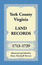 York County, Virginia Land Records, 1713-1729 - Paperback