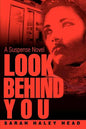 Look Behind You: A Suspense Novel - Paperback
