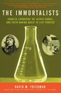 The Immortalists: Charles Lindbergh, Dr. Alexis Carrel, and Their Daring Quest to Live Forever - Paperback