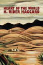 Heart of the World by H. Rider Haggard, Fiction, Fantasy, Action & Adventure, Science Fiction - Paperback