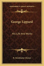 George Lippard: His Life and Works - Paperback