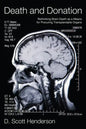 Death and Donation: Rethinking Brain Death as a Means for Procuring Transplantable Organs - Hardcover