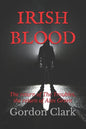 Irish Blood: The return of The Troubles, the return of Alex Green - Paperback