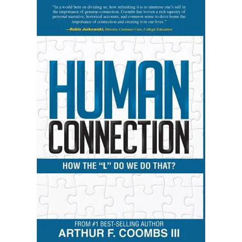 Human Connection: How the "L" Do We Do That? - Hardcover