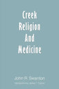 Creek Religion and Medicine - Paperback
