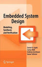 Embedded System Design: Modeling, Synthesis and Verification - Hardcover
