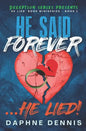 He Said Forever... He Lied!: Part of the He Lied miniseries - Paperback