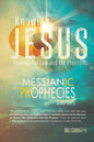 Knowing Jesus Through the Law and the Prophets: Messianic Prophecies Study Guide - Paperback