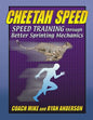 Cheetah Speed: Speed Training thought better Sprinting Mechanics - Paperback