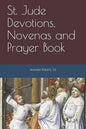 St. Jude Devotions, Novenas and Prayer Book - Paperback