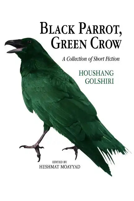 Black Parrot, Green Crow - Paperback