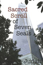 Sacred Scroll of Seven Seals: The Lost Knowledge of Good and Evil - Paperback