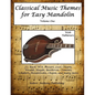 Classical Music Themes for Easy Mandolin Volume One - Paperback