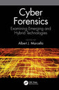 Cyber Forensics: Examining Emerging and Hybrid Technologies - Paperback