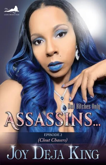 Assassins...Episode 2: Clout Chasers - Paperback