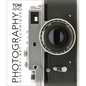 Photography: History. Art. Technique - Hardcover