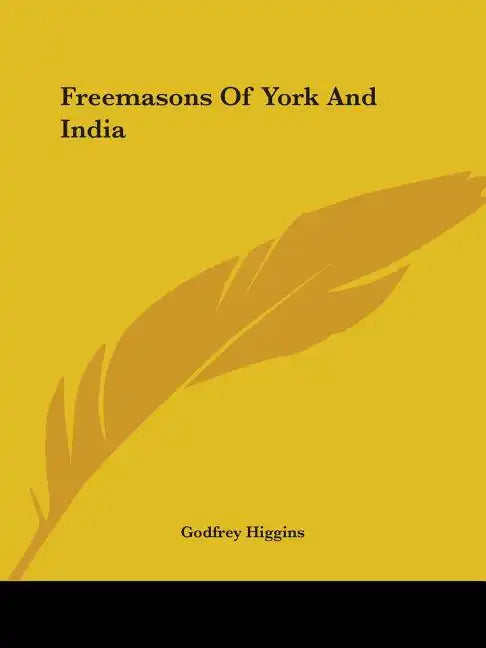 Freemasons Of York And India - Paperback