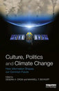 Culture, Politics and Climate Change: How Information Shapes our Common Future - Paperback