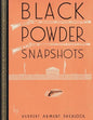 Black Powder Snapshots (Reprint Edition) - Paperback