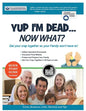 Yup I'm Dead...Now What? The Deluxe Edition: A Guide to My Life Information, Documents, Plans and Final Wishes - Paperback