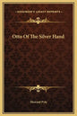 Otto of the Silver Hand - Hardcover