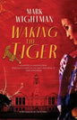 Waking the Tiger - Paperback