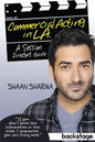Commercial Acting in L.A.: A Session Director's Guide - Paperback