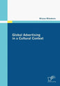 Global Advertising in a Cultural Context - Paperback