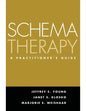 Schema Therapy: A Practitioner's Guide - Hardcover