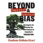 Beyond Implicit and Explicit Bias: Strategies for Healing the Root Causes of Inequity in Education (Counteract Biases in Education.) - Paperback