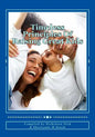 Timeless Principles Of Raising Great Kids: Discover timeless wisdom, seemingly magical secrets to building strong families and a practical, step-by-st - Paperback
