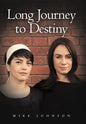 Long Journey to Destiny - Hardcover