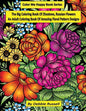 The Big Coloring Book OF Zhostovo, Russian Flowers: An Adult Coloring Book Of Amazing Floral Pattern Designs - Paperback