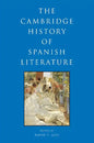 The Cambridge History of Spanish Literature - Paperback