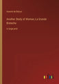 Another Study of Woman; La Grande Breteche: in large print - Paperback