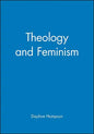 Theology and Feminism - Paperback