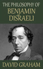 The Philosophy of Benjamin Disraeli - Paperback
