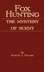 Fox Hunting - The Mystery of Scent - Hardcover
