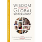 Wisdom from the Global Sisterhood: Contemporary Reflections by Catholic Sisters - Paperback