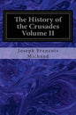 The History of the Crusades Volume II - Paperback