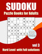 Sudoku Puzzles Hard Level: Sudokus puzzles books for adults With Full Solutions Vol 3 - Paperback
