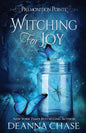 Witching For Joy: A Paranormal Women's Fiction Novel - Paperback