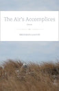 The Air's Accomplices: Poems - Paperback
