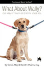 What about Wally? Co-Parenting a Pet with Your Ex. - Paperback