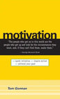 Motivation: Spark Initiative. Inspire Action. Achieve Your Goal. - Paperback
